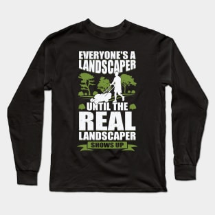 Funny Landscaping Landscaper Gift Long Sleeve T-Shirt